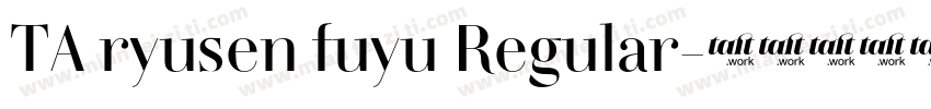 TA ryusen fuyu Regular字体转换